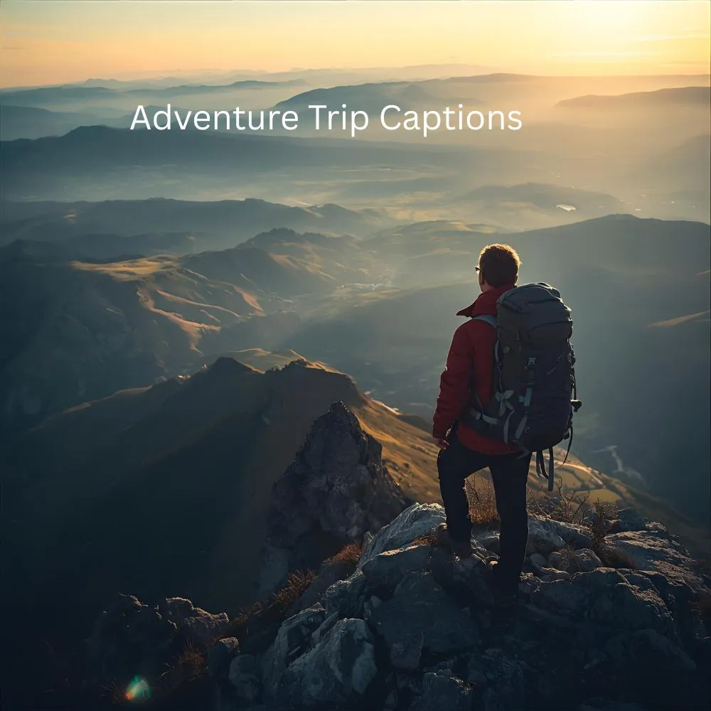 Adventure Trip Captions