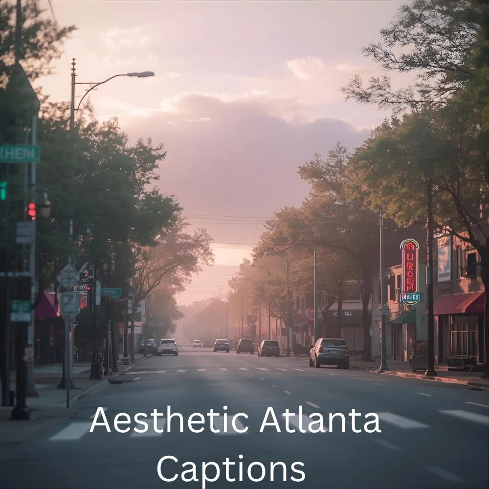 Aesthetic Atlanta Captions