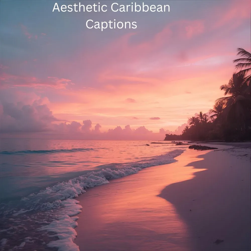 Aesthetic Caribbean Captions