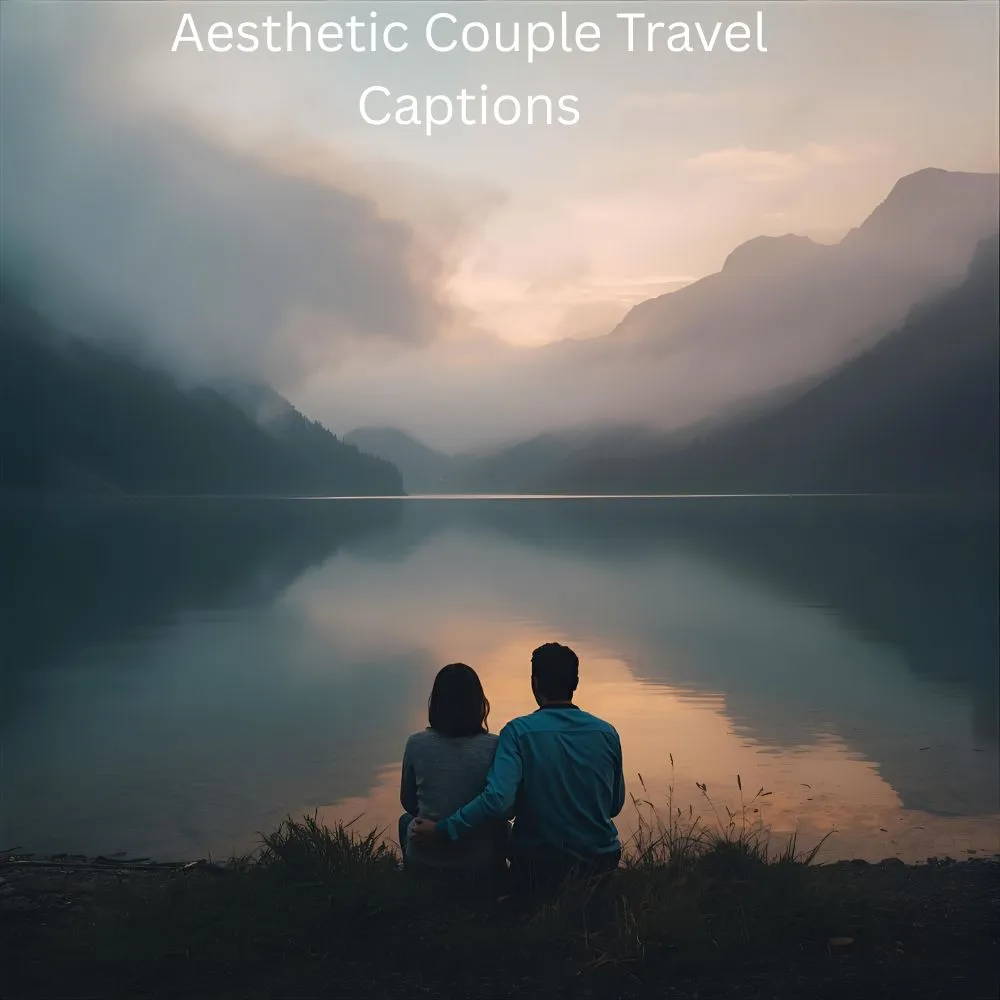 Aesthetic Couple Travel Captions