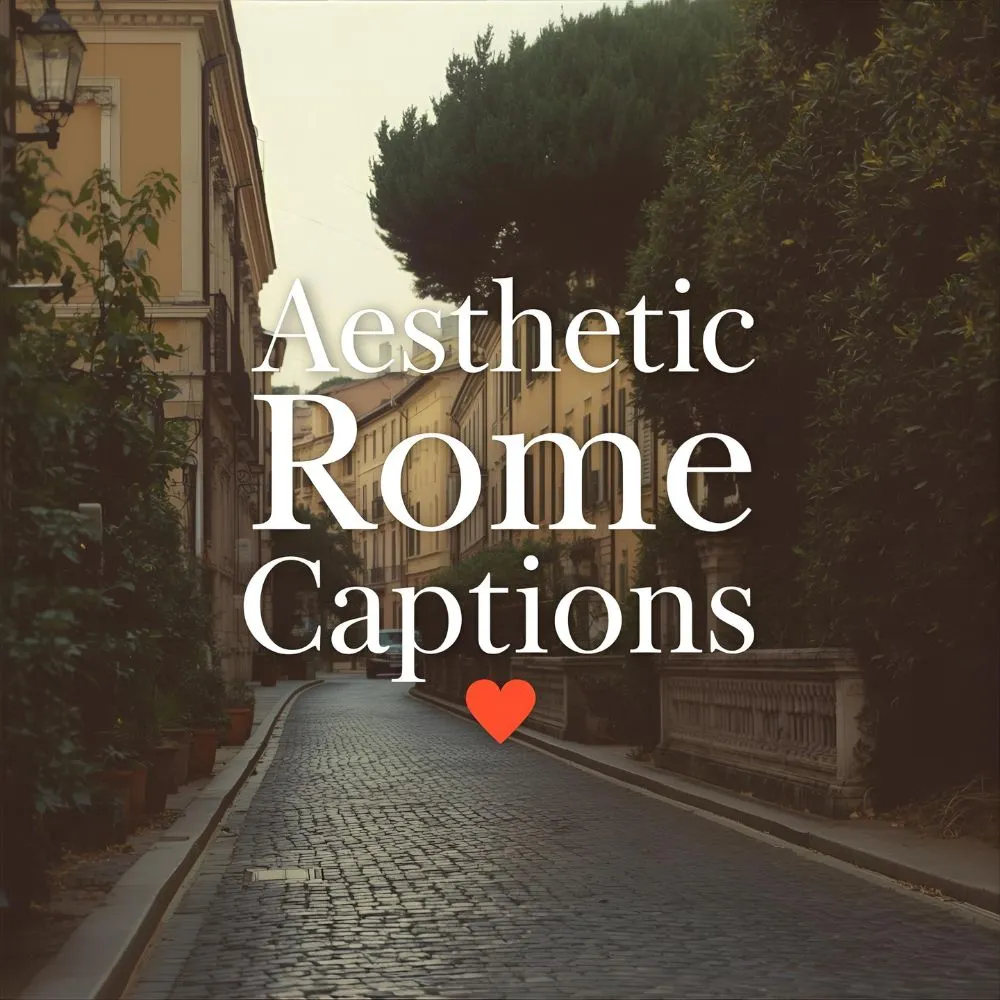 Aesthetic Rome Captions