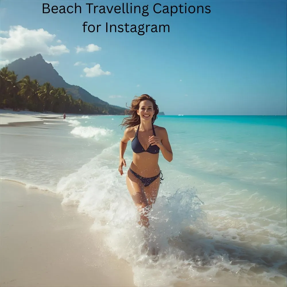 Beach Travelling Captions for Instagram