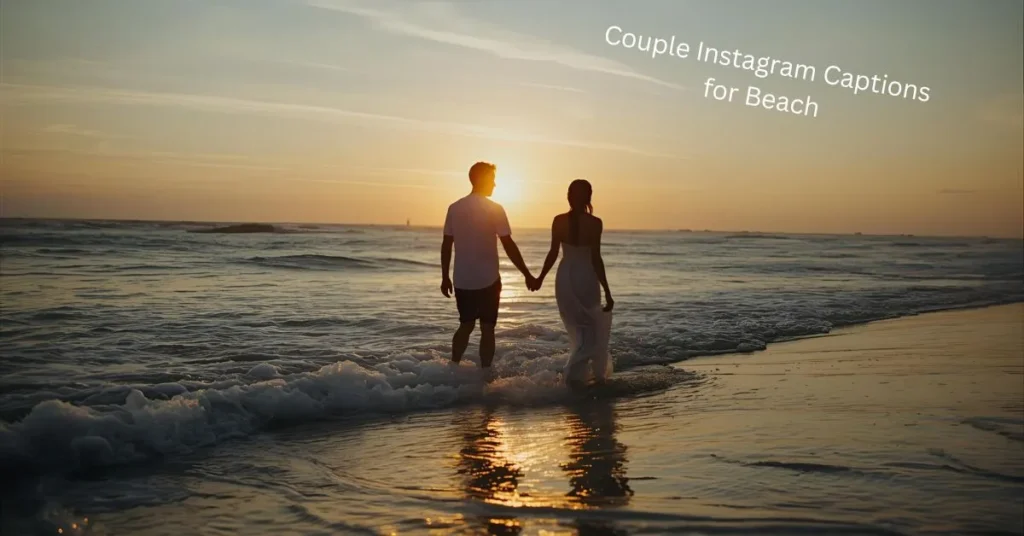 Couple Instagram Captions for Beach