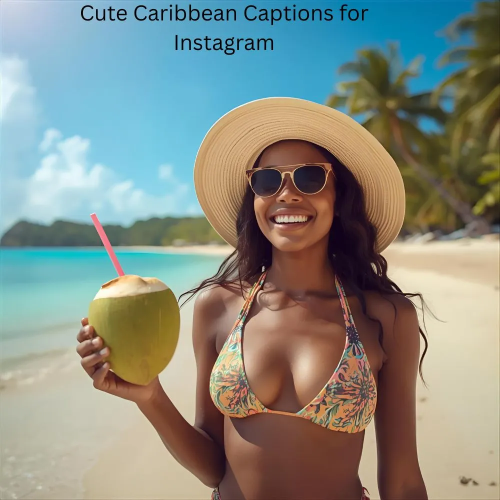 Cute Caribbean Captions for Instagram