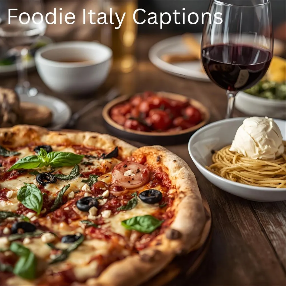 Foodie Italy Captions