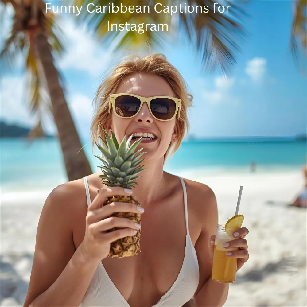 Funny Caribbean Captions for Instagram