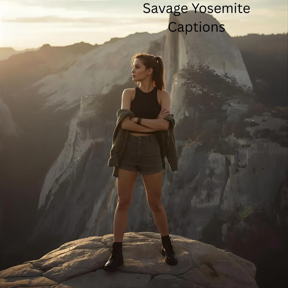 Savage Yosemite Captions