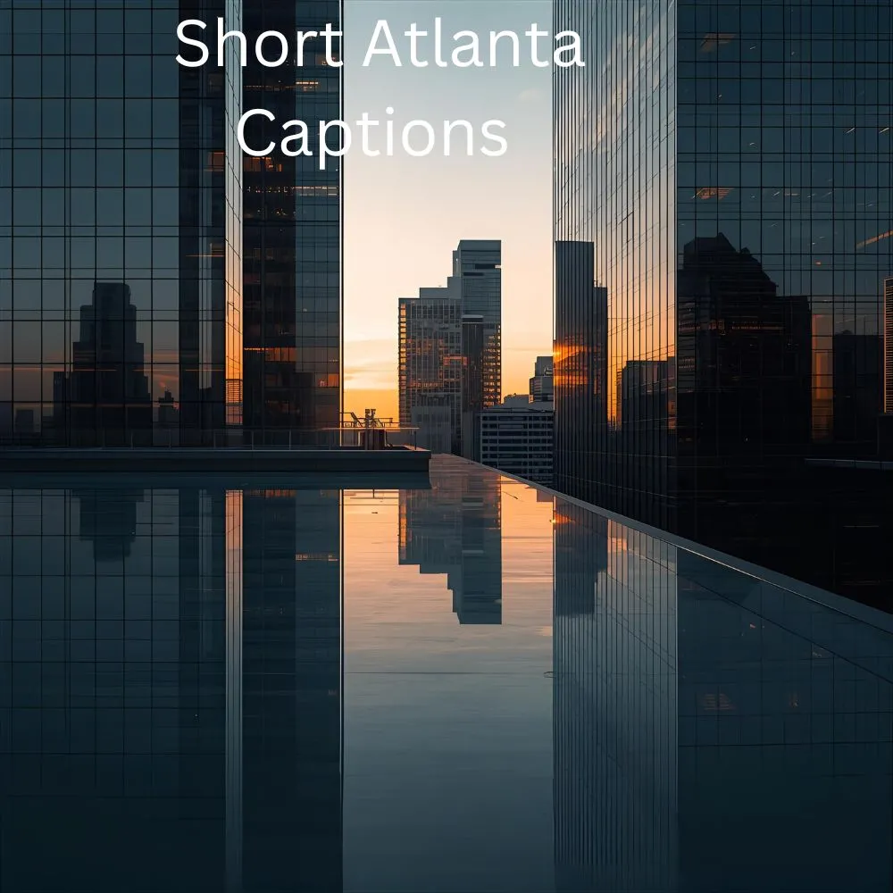 Short Atlanta Captions