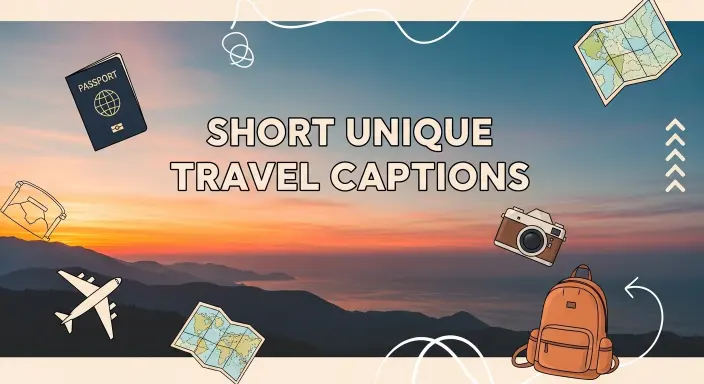 Short Unique Travel Captions
