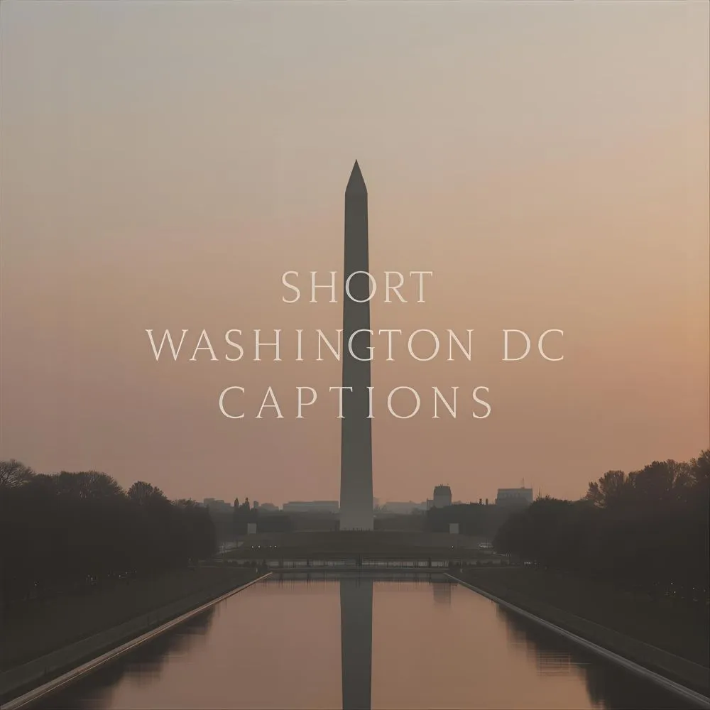 Short Washington DC Captions