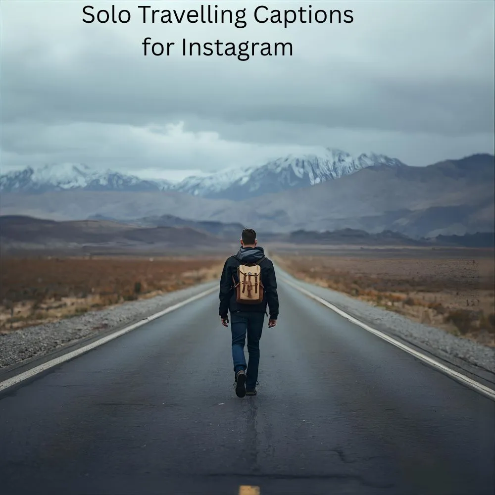 Solo Travelling Captions for Instagram