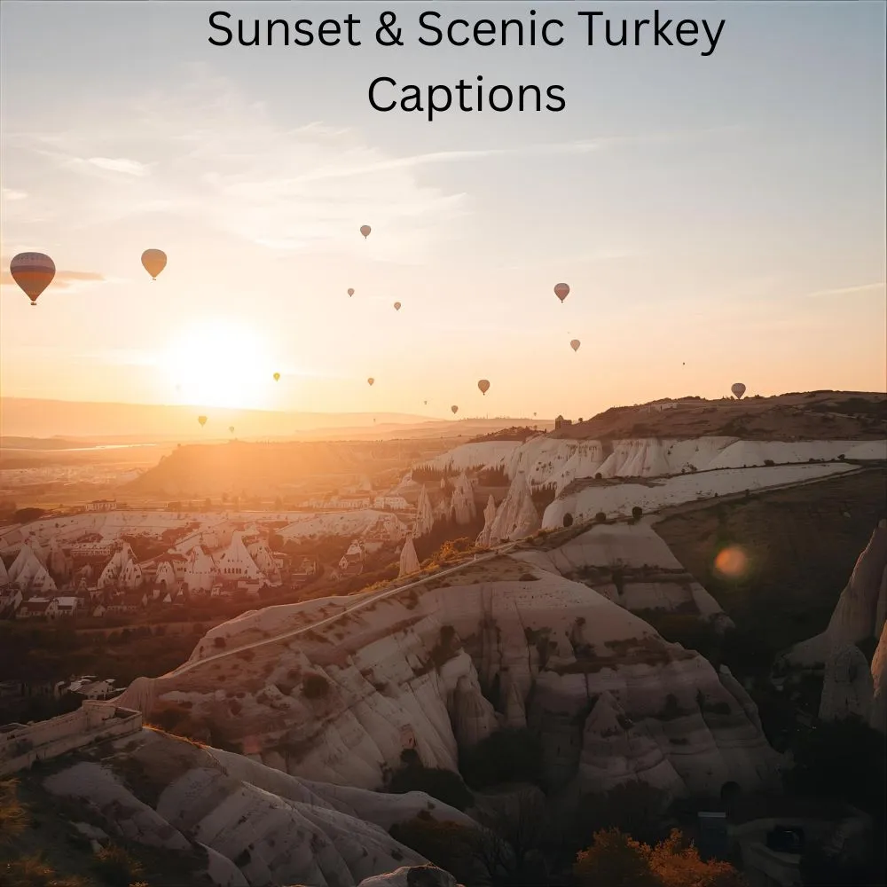 Sunset & Scenic Turkey Captions