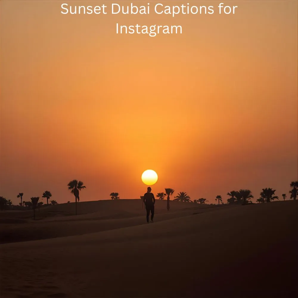 Sunset Dubai Captions for Instagram