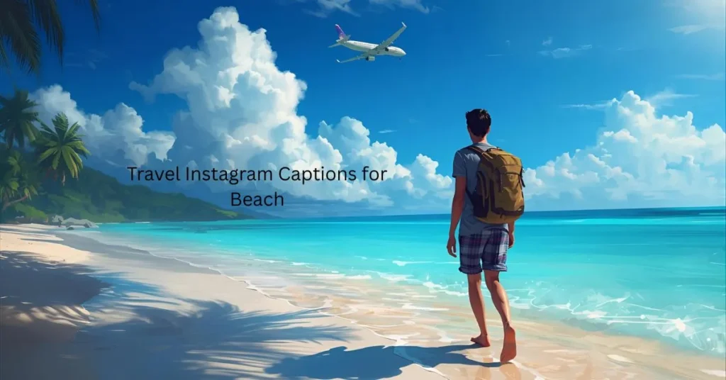 Travel Instagram Captions for Beach