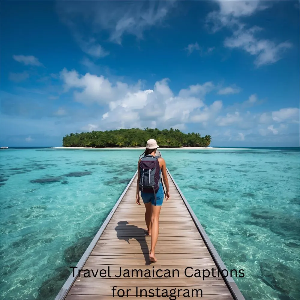 Travel Jamaican Captions for Instagram