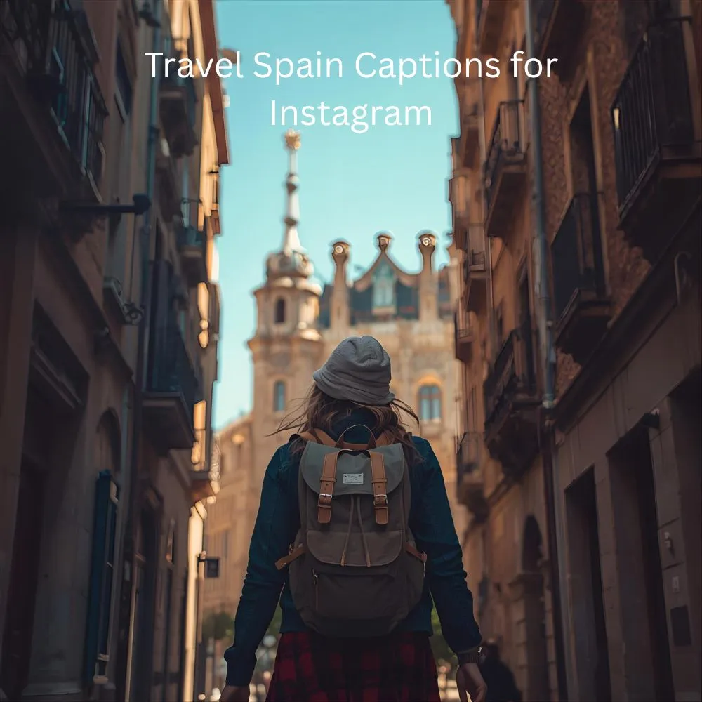 Travel Spain Captions for Instagram