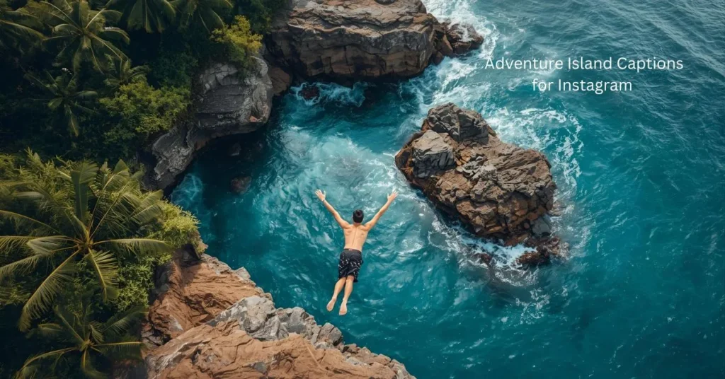 Adventure Island Captions for Instagram