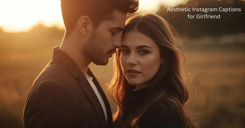 Aesthetic Instagram Captions for Girlfriend