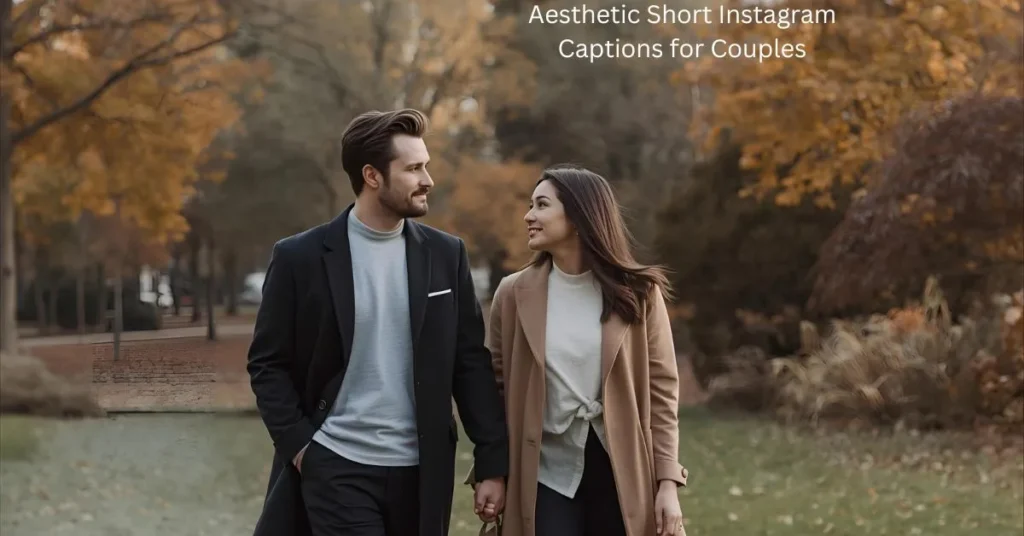 Aesthetic Short Instagram Captions for Couples