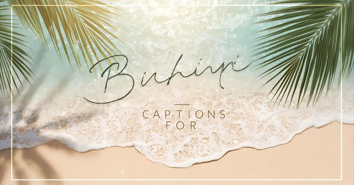 Bikini Captions for Instagram