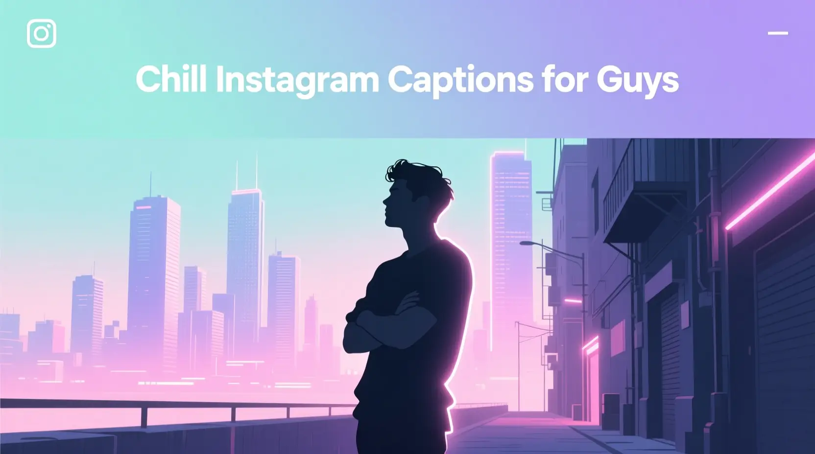 Chill Instagram Captions for Guys