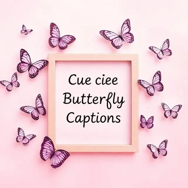 Cute Butterfly Selfie Captions