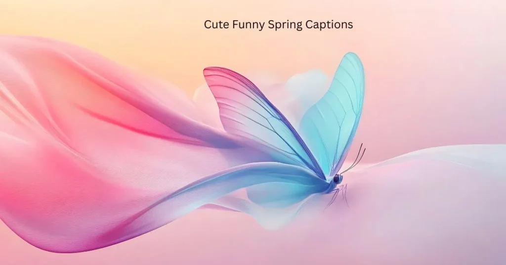 Cute Funny Spring Captions