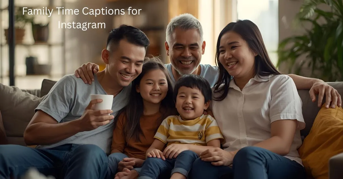 Family Time Captions for Instagram