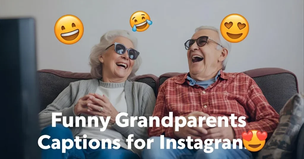 Funny Grandparents Captions for Instagram