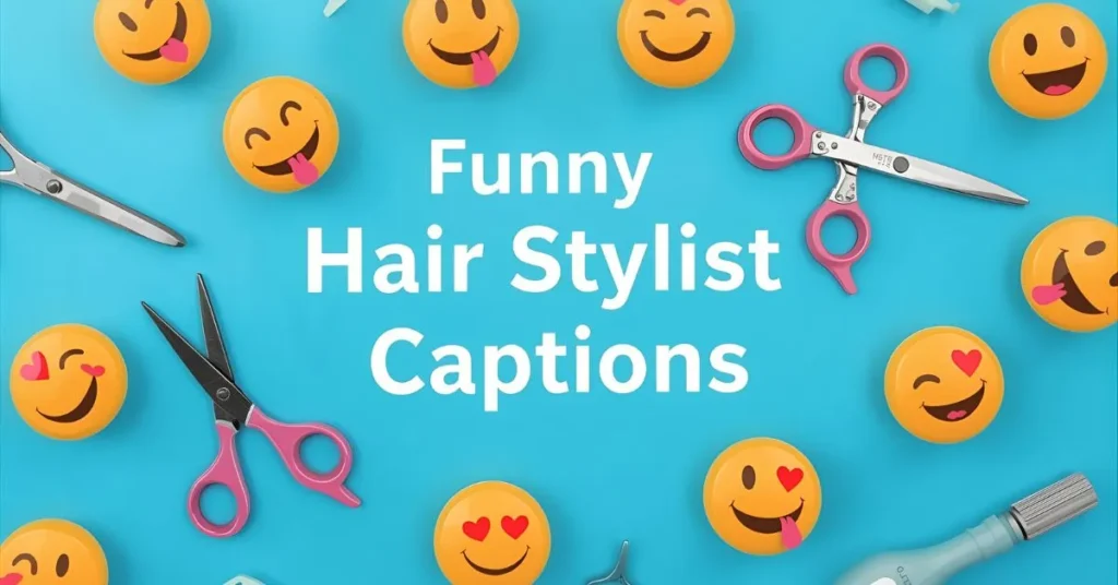 Funny Hair Stylist Captions