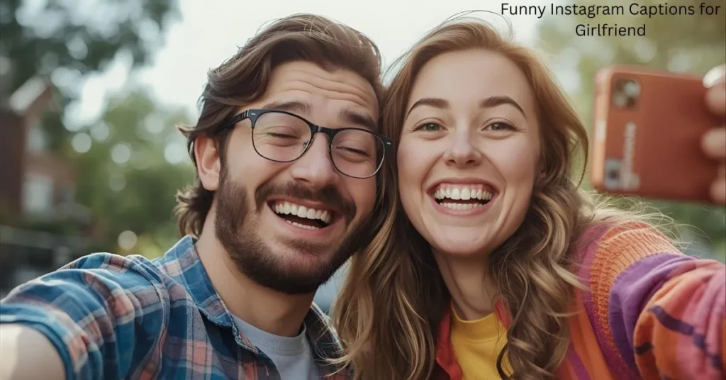 Funny Instagram Captions for Girlfriend
