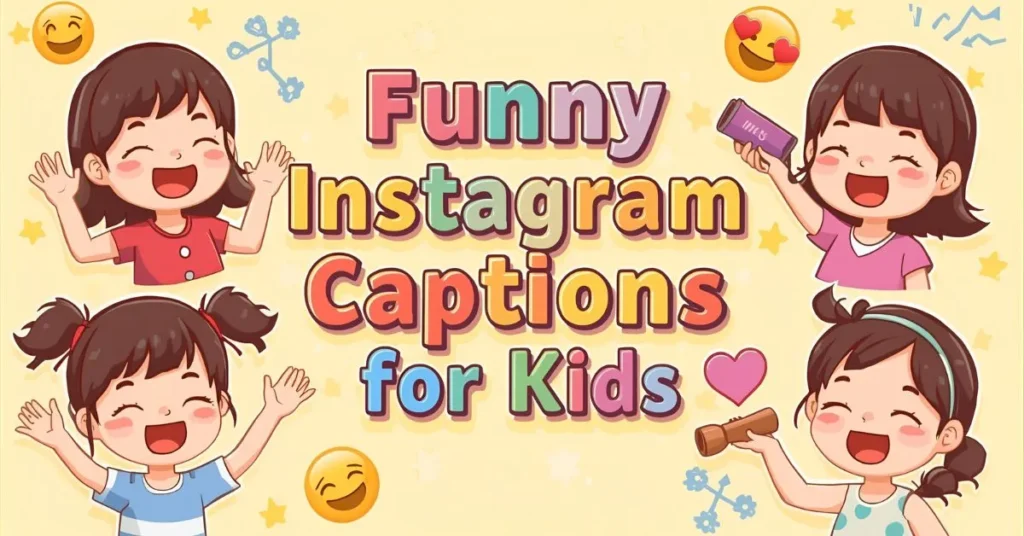 Funny Instagram Captions for Kids