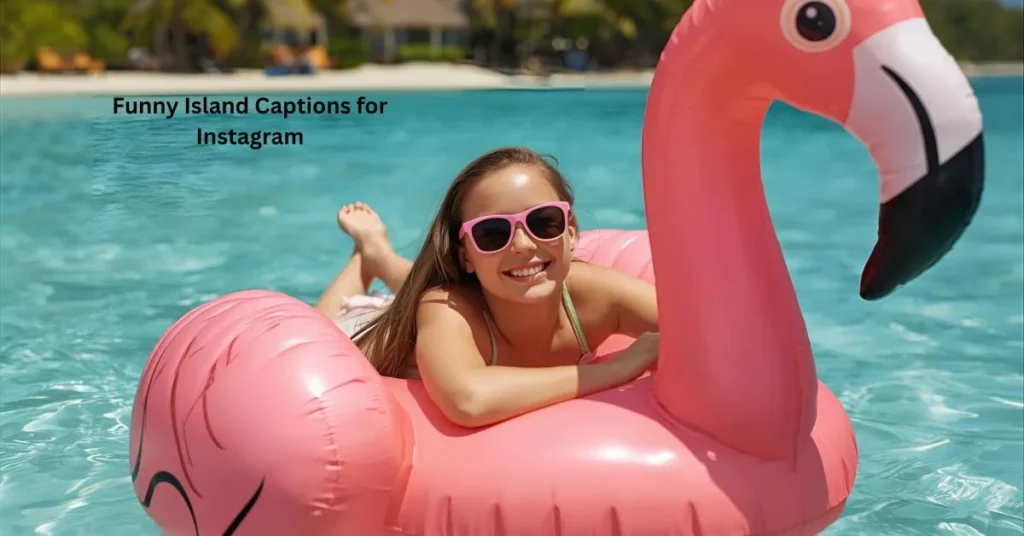 Funny Island Captions for Instagram