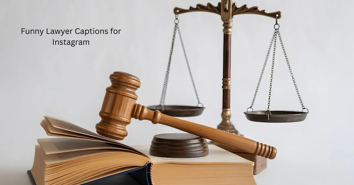 Funny Lawyer Captions for Instagram