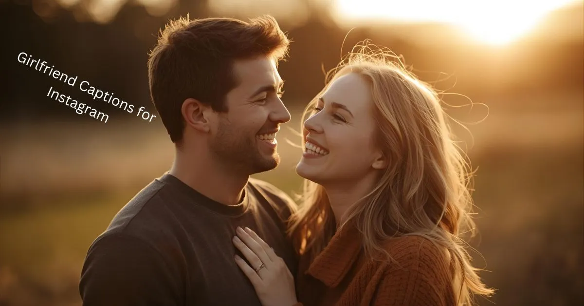 Girlfriend Captions for Instagram