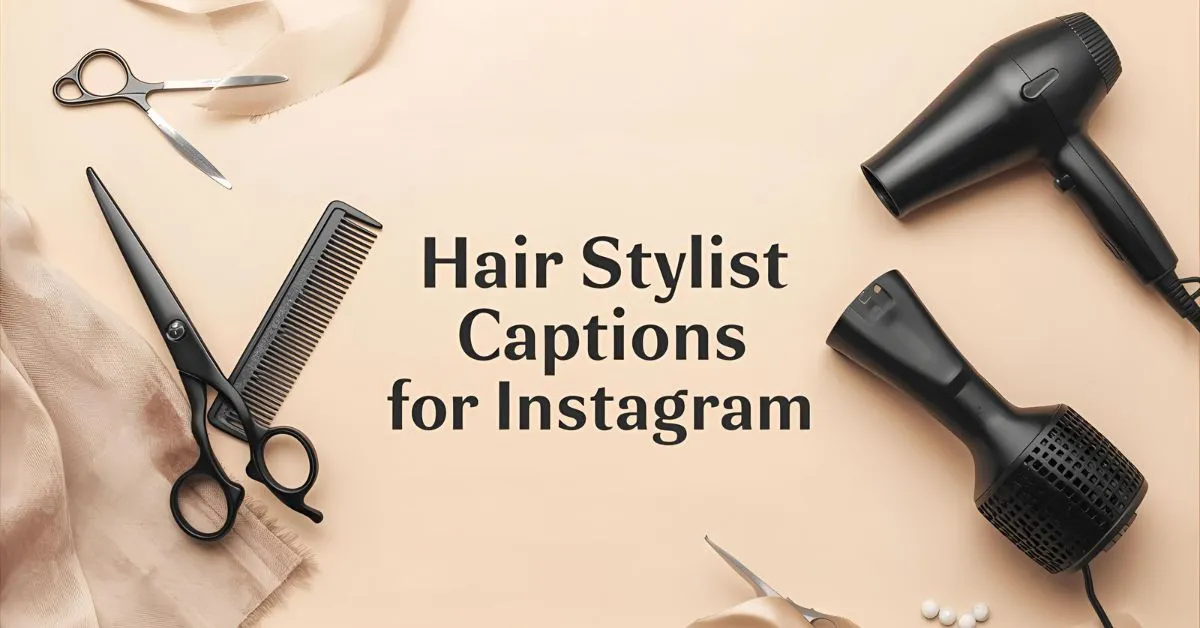 Hair Stylist Captions for Instagram