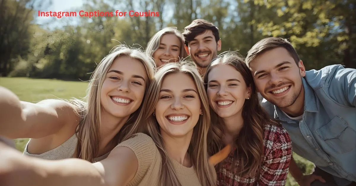 Instagram Captions for Cousins