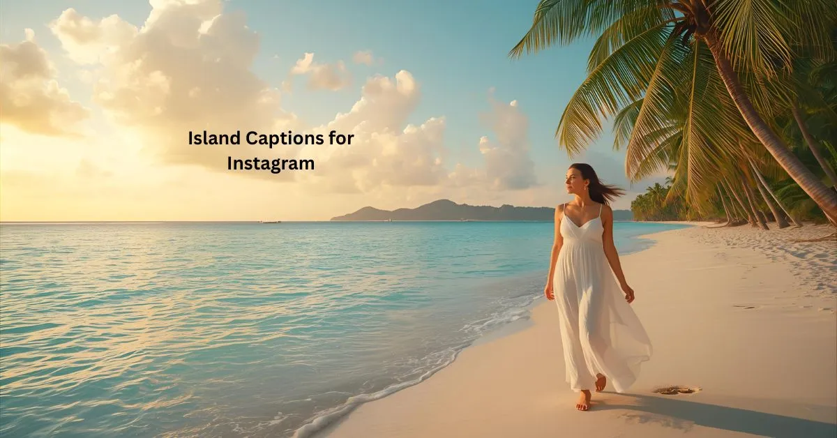 Island Captions for Instagram