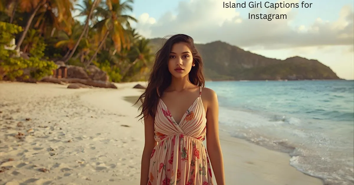 Island Girl Captions for Instagram