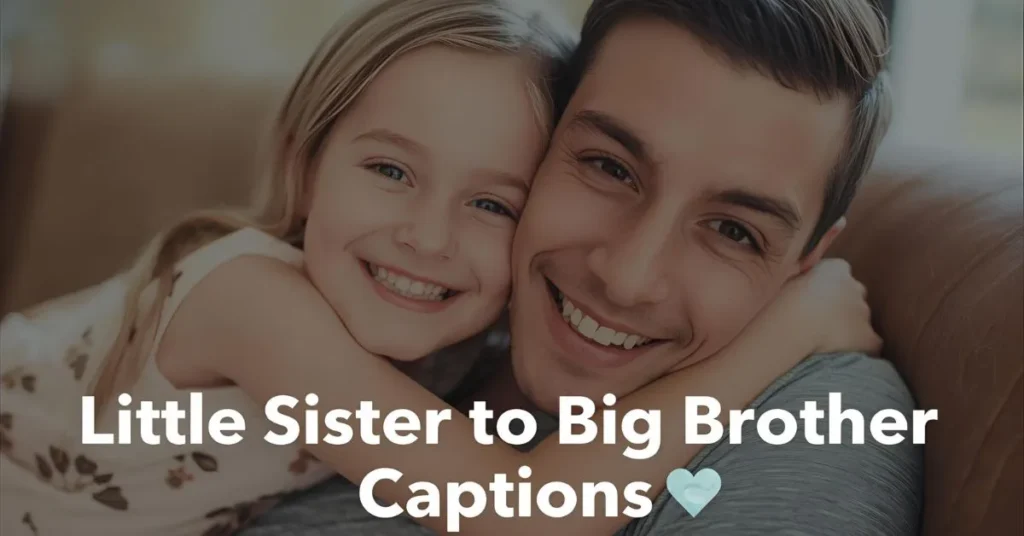 Little Sister to Big Brother Captionsย
