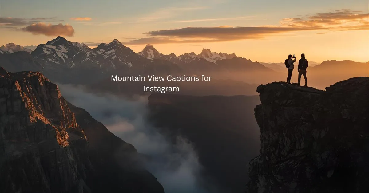 Mountain View Captions for Instagram