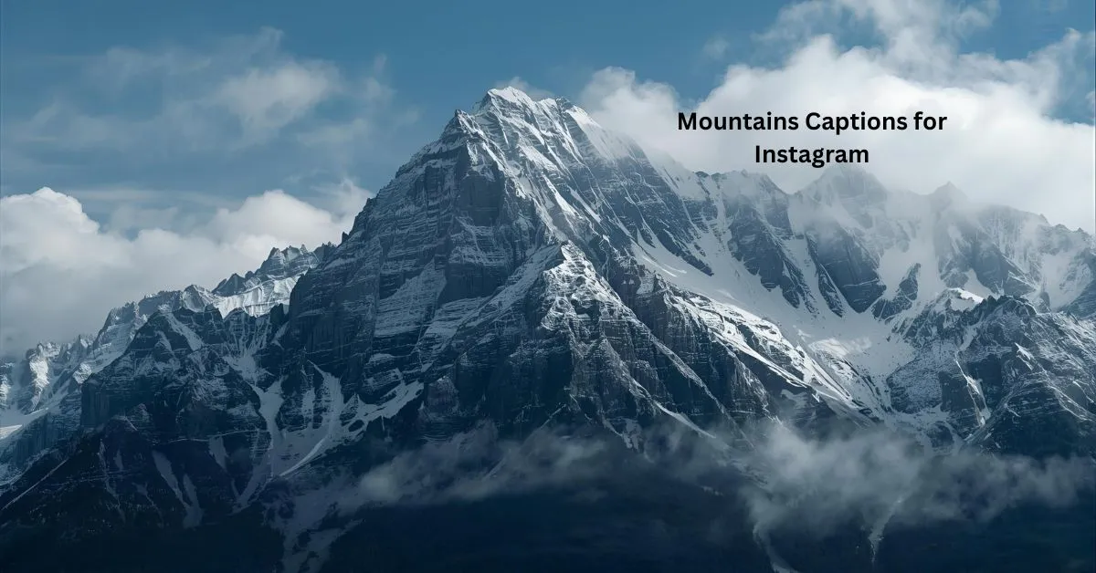 Mountains Captions for Instagram