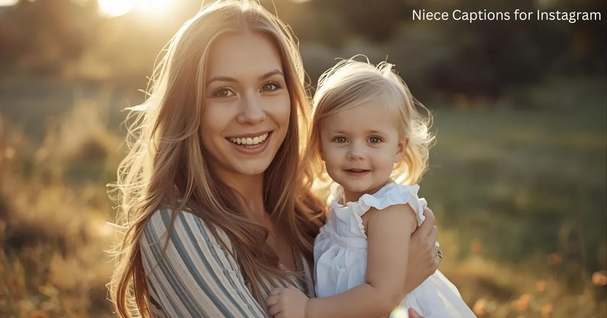 Niece Captions for Instagram