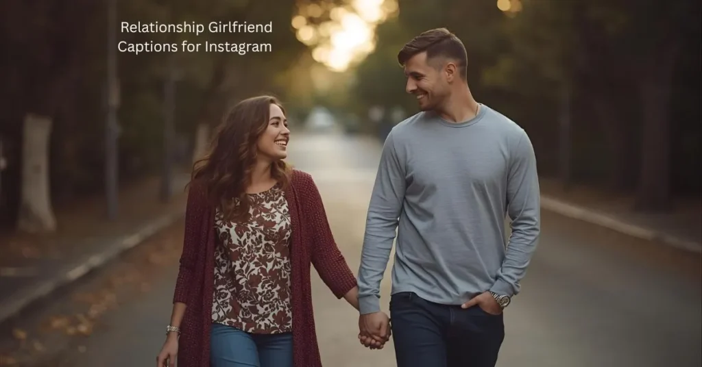 Relationship Girlfriend Captions for Instagram