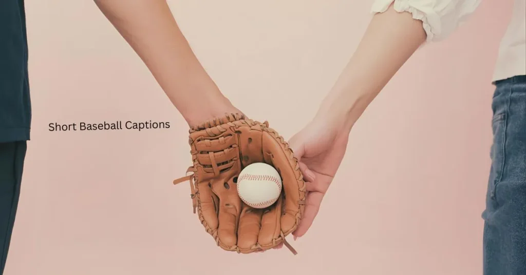 Short Baseball Captions