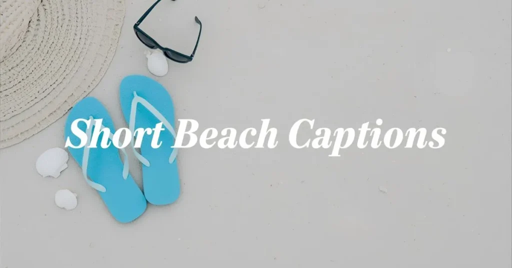 Short Instagram Captions for Beach Photos