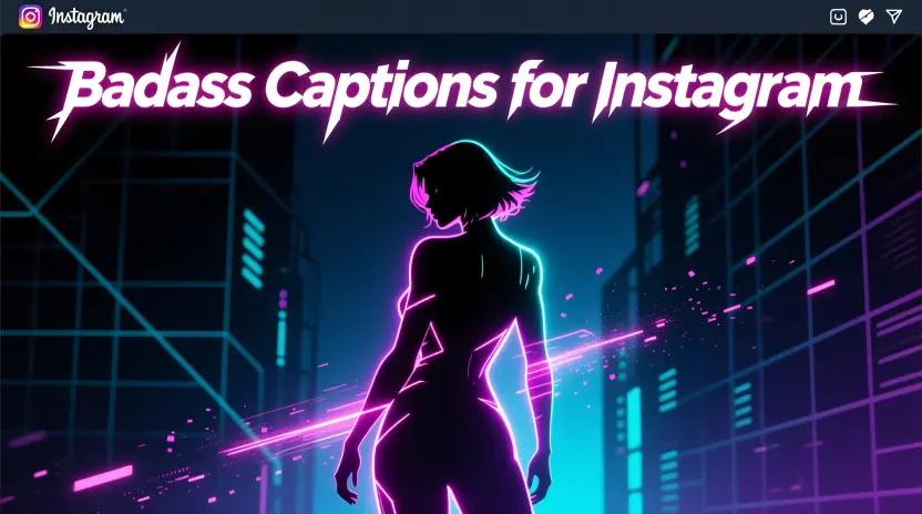 Badass Captions for Instagram