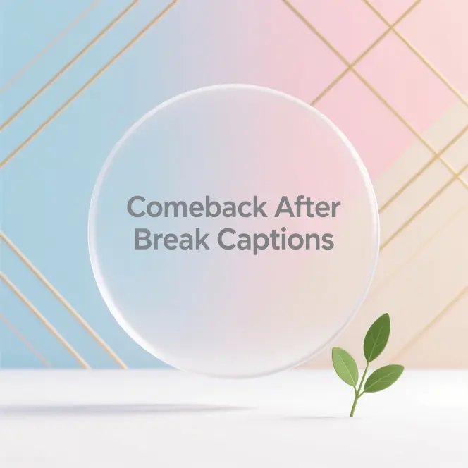 Comeback After Break Captions