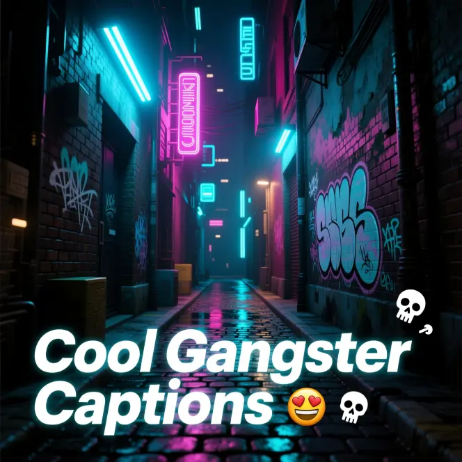 Cool Gangster Captions