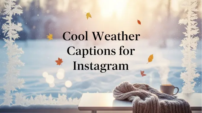 Cool Weather Captions for Instagram